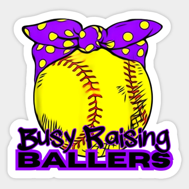 Busy Raising Ballers Sticker by unrefinedgraphics